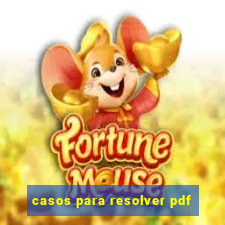 casos para resolver pdf